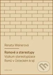 Romové a stereotypy - Renata Weinerová