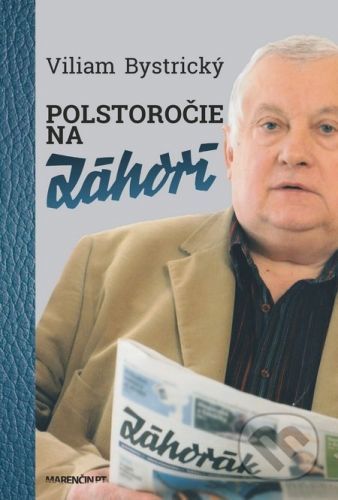 Polstoročie na Záhorí - Viliam Bystrický