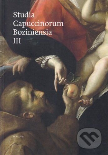 Studia Capuccinorum Boziniensia III. -