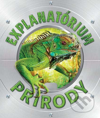 Explanatórium prírody - Kolektív autorov