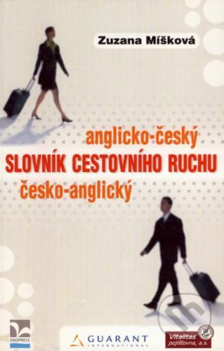 Anglicko-český a česko-anglický slovník cestovního ruchu - Zuzana Míšková