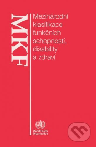 Mezinárodní klasifikace funkčních schopností, disabilit a zdraví -