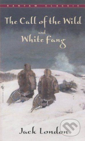 The Call of the Wild and White Fang - Jack London