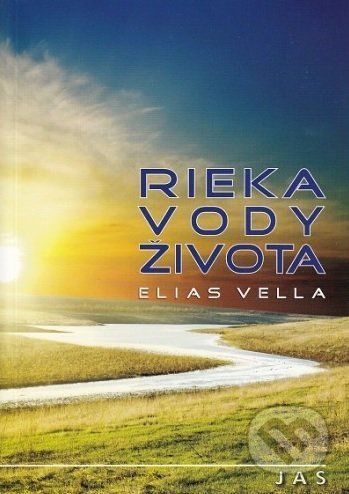 Rieka vody života - Elias Vella
