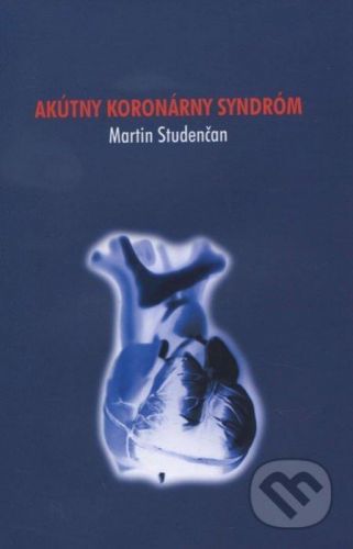 Akútny koronárny syndróm - Martin Studenčan