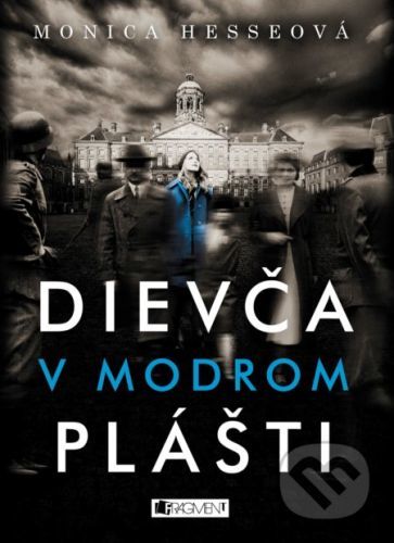 Dievča v modrom plášti - Monica Hesse