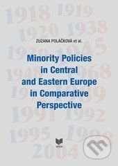 Minority Policies in Central and Eastern Europe in Comparative Perspective - Zuzana Poláčková