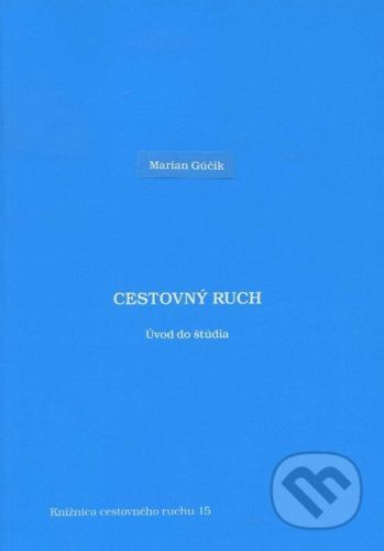 Cestovný ruch - Marian Gúčik