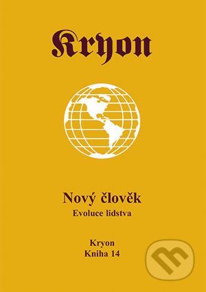 Kryon 14 - Nový člověk - Lee Carroll