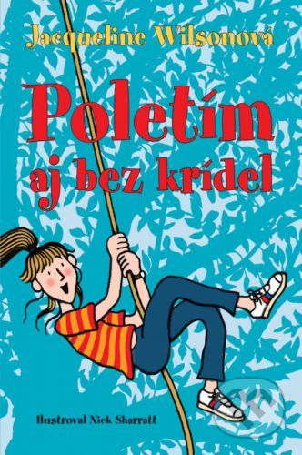 Poletím aj bez krídel - Jacqueline Wilson