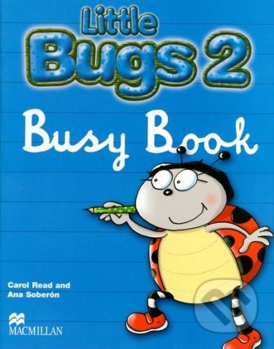 Little Bugs 2 - Busy Book - Carol Read, Ana Soberón