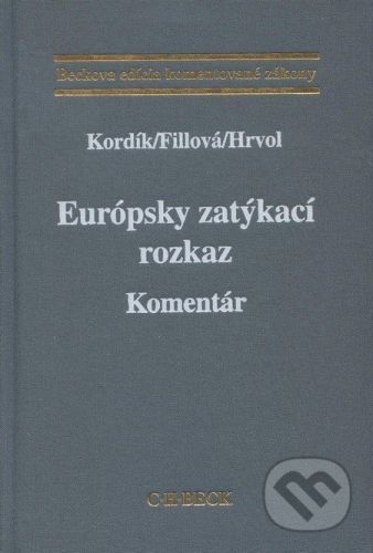 Európsky zatýkací rozkaz - Marek Kordík a kolektív