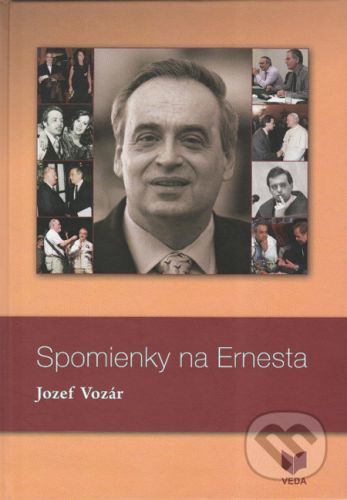 Spomienky na Ernesta - Jozef Vozár