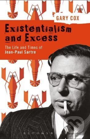 Existentialism and Excess - Gary Cox