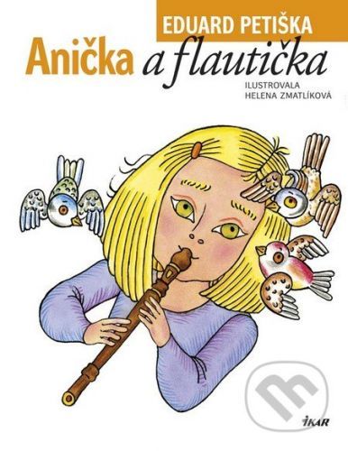 Anička a flautička - Eduard Petiška
