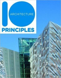 10 Principles of Architecture - Ruth Slavid