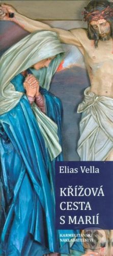 Křížová cesta s Marií - Elias Vella