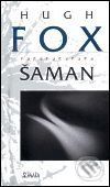 Šaman - Hugh Fox