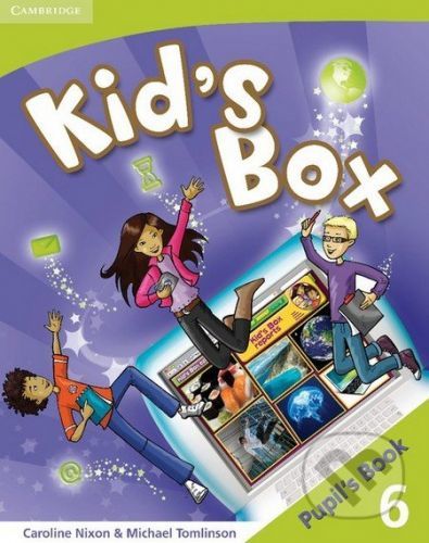 Kid's Box 6: Pupil's Book - Caroline Nixon, Michael Tomlinson