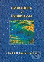 Hydraulika a hydrológia - Karel Kovařík