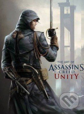 The Art of Assassin's Creed Unity - Paul Davies