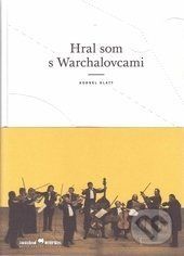 Hral som s Warchalovcami - Kornel Klatt