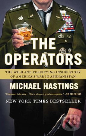 The Operators - Michael Hastings