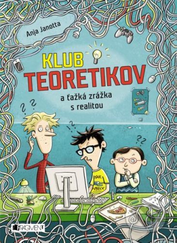Klub teoretikov a ťažká zrážka s realitou - Anja Janotta