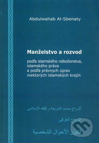 Manželstvo a rozvod - Abdulwahab Al-Sbenaty