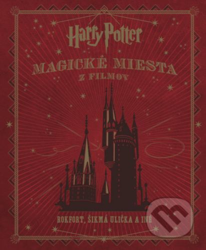 Harry Potter - Magické miesta z filmov - Jody Revenson