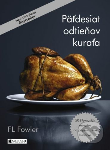 Päťdesiat odtieňov kuraťa - F.L. Fowler