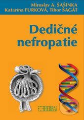 Dedičné nefropatie - Miroslav A. Šašinka, Katarína Furková, Tibor Šagát