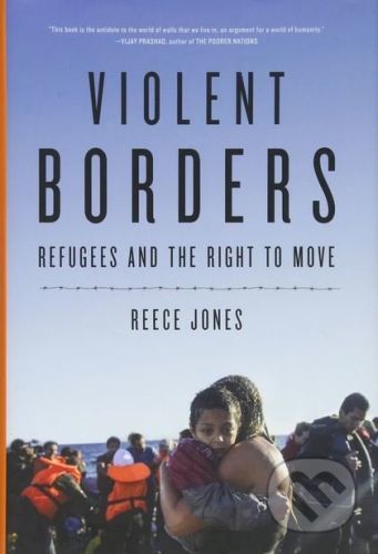 Violent Borders - Reece Jones