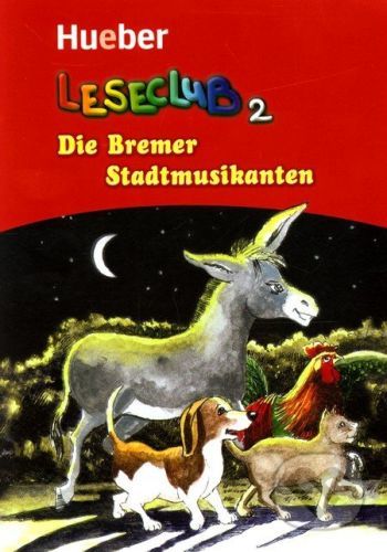 Leseclub 2 - Die Bremer Stadtmusikanten - Sigrid Xanthos, Jutta Douvitsas