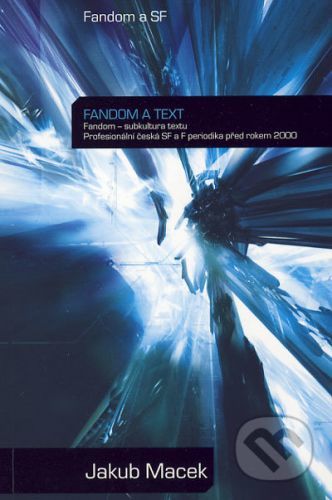 Fandom a text - Jakub Macek