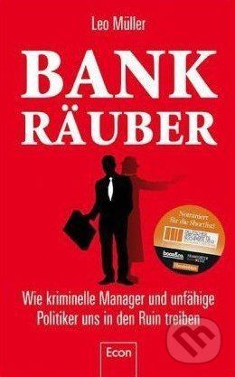 Bank Räuber - Leo Müller
