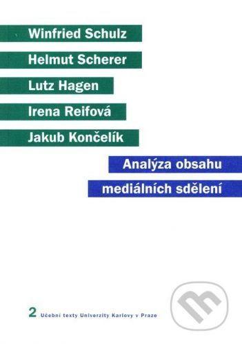 Analýza obsahu mediálních sdělení - Irena Carpentier - Reifová