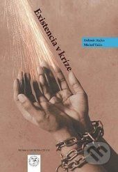 Existencia v kríze - Dalimír Hajko, Michal Valčo