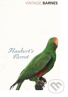 Flaubert's Parrot - Julian Barnes