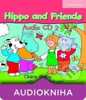 Hippo and Friends 2 - Audio CD - Claire Selby