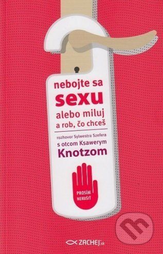 Nebojte sa sexu - Ksawery Knotz