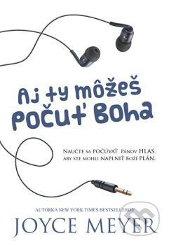 Aj ty môžeš počuť Boha - Joyce Meyer