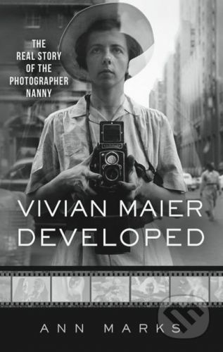 Vivian Maier Developed - Ann Marks