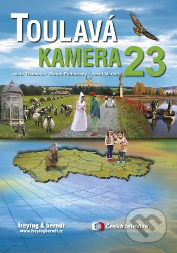 Toulavá kamera 23 - Marek Podhorský, Iveta Toušlová, Josef Maršál