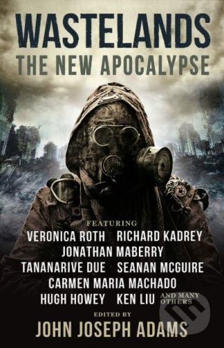 Wastelands - Veronica Roth, Hugh Howey, Carmen Maria Machado