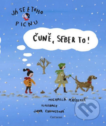 Čuně, seber to! - Michaela Krýslová, Jana Chroustová (ilustrácie)