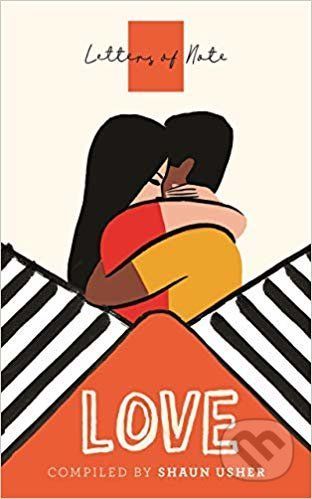 Letters of Note: Love - Shaun Usher