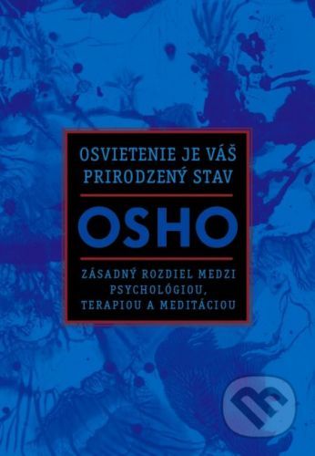 Osvietenie je váš prirodzený stav - Osho