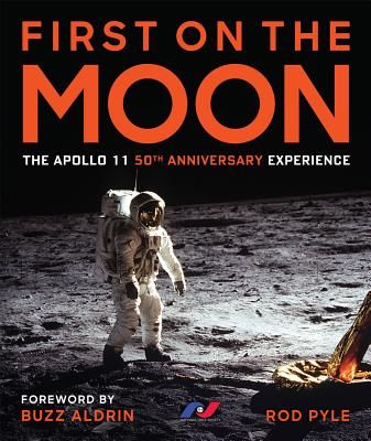 First on the Moon - The Apollo 11 50th Anniversary Experience (Pyle Rod)(Pevná vazba)