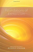 Foundations of Esotericism (Steiner Rudolf)(Paperback / softback)